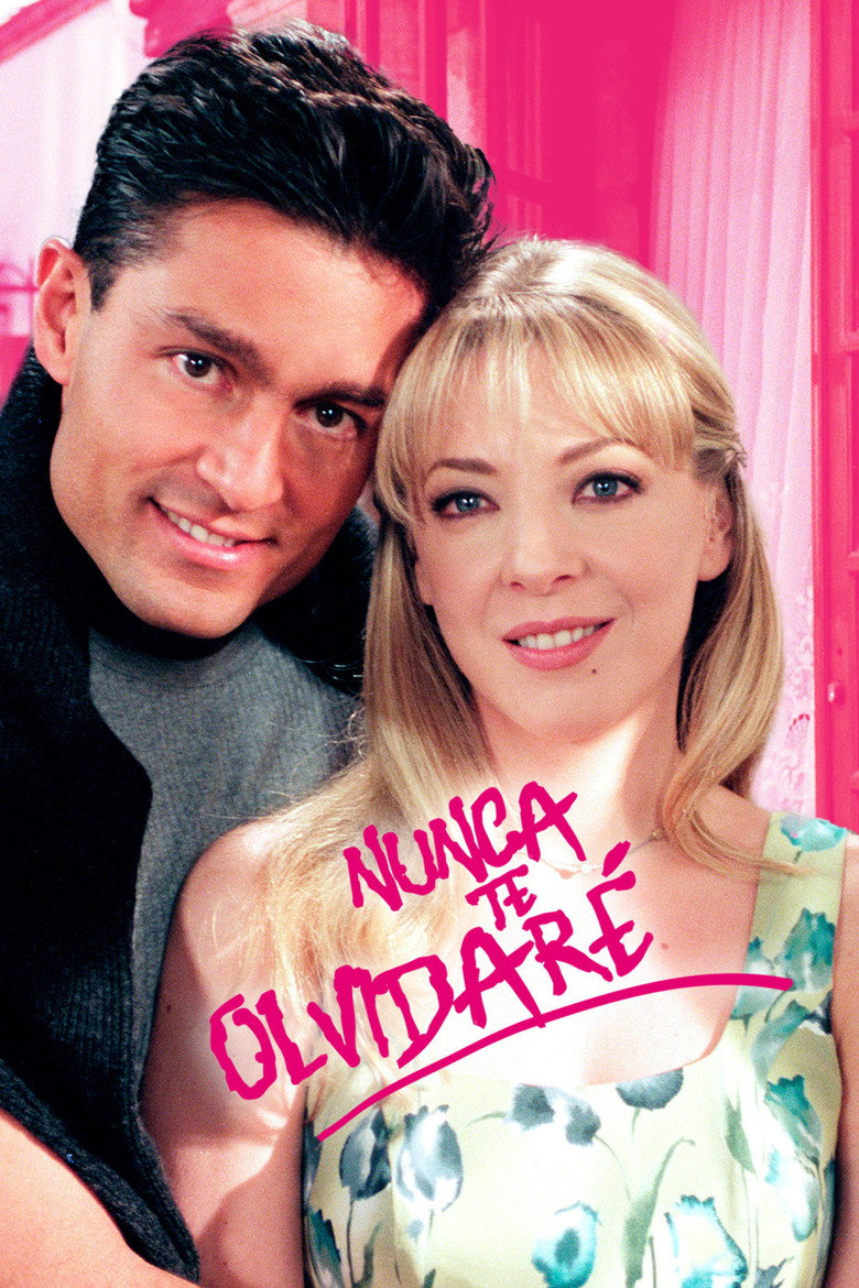 Постер серіалу NUNCA TE OLVIDARE